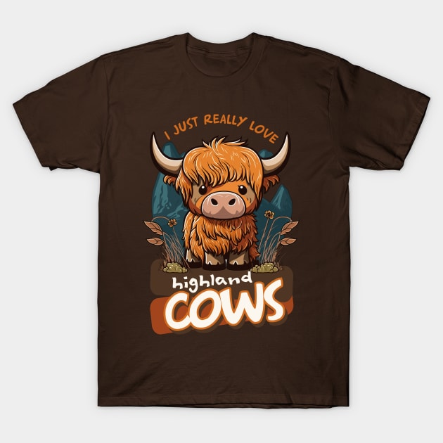 I love highland cows T-Shirt by Kachow ZA